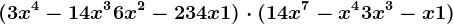 (+3x^4-14x^3+6x^2-234x+1)\cdot (14x^7-x^4+3x^3-x+1)
