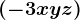 (-3xyz)