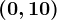 (0,10)