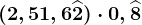 (2,5+1,6\widehat2)\cdot 0,\widehat8
