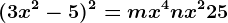 (3x^2-5)^2=mx^4+nx^2+25