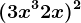 (3x^3+2x)^2