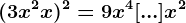 (3x^2+x)^2=9x^4+[...]+x^2