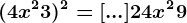 (4x^2+3)^2=[...]+24x^2+9