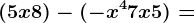 (5x + 8) - (-x^4 + 7x +5) =