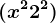 (x^2+2^2)