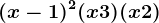(x-1)^2(x+3)(x+2)