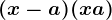 (x-a)(x+a)