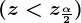 (z< z\frac\alpha 2)