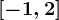 [-1,2]