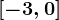 [-3,0]