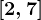 [2,7]