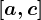 [a,c]