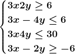 \begincases3x+2y \geq 6\\ 3x-4y \leq 6 \\3x+4y\leq 30\\3x-2y\geq -6\endcases