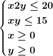 \begincasesx+2y\leq 20\\ x+y\leq 15 \\x\geq 0\\y\geq 0\endcases