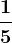 \dfrac15