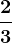 \dfrac23