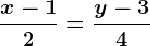 \dfracx-12=\dfracy-34
