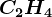 \dpi120 C2H4