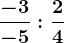 \frac-3-5 : \frac24