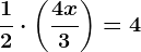 \frac12\cdot \left ( \frac4x3 \right )=4