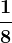 \frac18