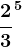 \frac23^5