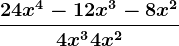 \frac24x^4 -12x^3 -8x^24x^3 + 4x^2