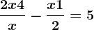 \frac2x+4x-\fracx+12=5