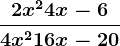 \frac2x^2+4x-64x^2+16x-20