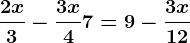\frac2x3-\frac3x4+7=9-\frac3x12
