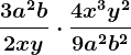 \frac3a^2b2xy\cdot \frac4x^3y^29a^2b^2