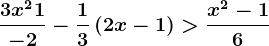 \frac3x^2+1-2-\frac13\left(2x-1\right)>\fracx^2-16
