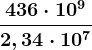 \frac436\cdot 10^92,34\cdot 10^7