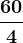 \frac604