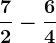 \frac72-\frac64