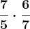 \frac75\cdot \frac67