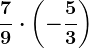 \frac79\cdot \left ( -\frac53 \right )