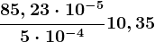 \frac85,23\cdot 10^-55\cdot 10^-4 + 10,35