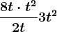 \frac8t\cdot t^22t + 3t^2