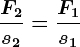 \fracF2s2 = \fracF1s1