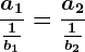 \fraca1\frac1b1=\fraca2\frac1b2