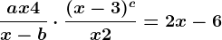 \fracax+4x-b\cdot \frac(x-3)^cx+2=2x-6