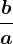 \fracba