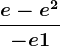 \frace-e^2-e+1