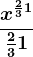 \fracx^\frac23+1\frac23+1