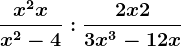 \fracx^2+xx^2-4:\frac2x+23x^3-12x