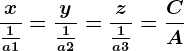 \fracx\frac1a1=\fracy\frac1a2=\fracz\frac1a3=\fracCA