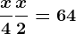\fracx4+\fracx2 = 64