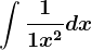 \int \frac11+x^2dx